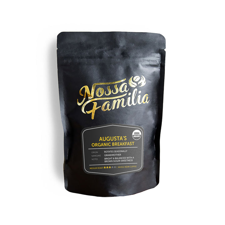 Augusta's Organic Breakfast Coffee - Nossa Familia Coffee 4 oz bag size